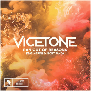 Dengarkan Ran Out of Reasons lagu dari Vicetone dengan lirik