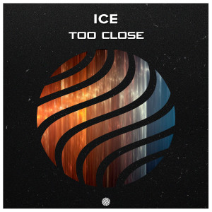Album Too Close from Ice