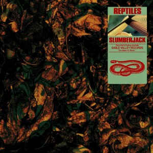 Slumberjack的专辑Reptiles (Explicit)
