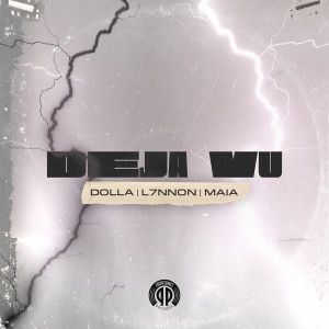 ดาวน์โหลดและฟังเพลง Deja Vu พร้อมเนื้อเพลงจาก Dolla