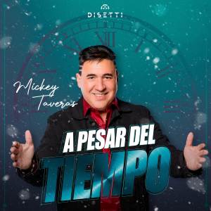 Mickey Taveras的專輯A Pesar Del Tiempo