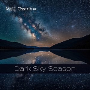Album Dark Sky Season from Matt Chanting