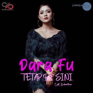 Dengarkan Tetap Disini lagu dari Dara Fu dengan lirik
