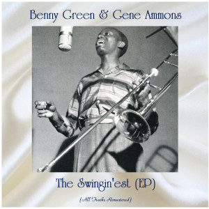 อัลบัม The Swingin'est (EP) (All Tracks Remastered) ศิลปิน Benny Green