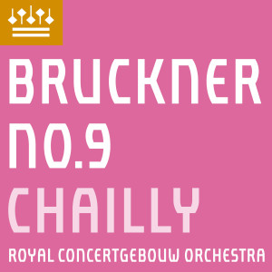 อัลบัม Bruckner: Symphony No. 9 ศิลปิน Riccardo Chailly