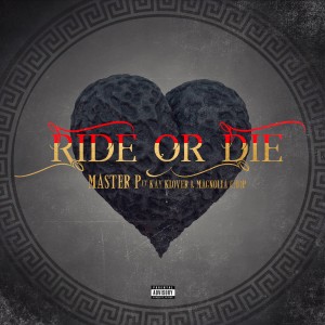 Ride or Die (feat. Kay Klover & Magnolia Chop) (Explicit)