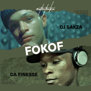 收聽Dj Sakza的FOKOF (Explicit)歌詞歌曲