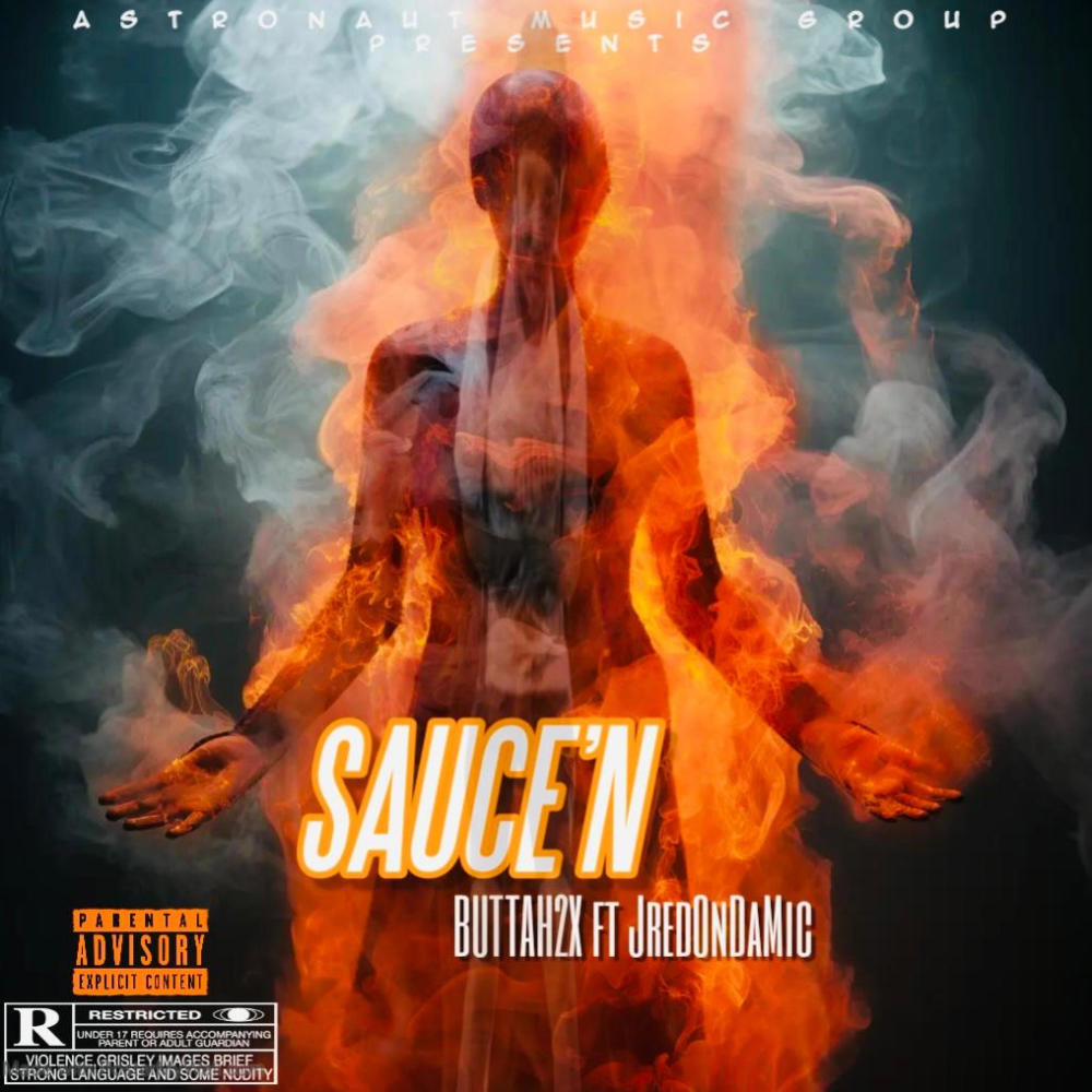 Sauce'n (feat. JredOnDaMic) (Explicit)