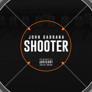 ดาวน์โหลดและฟังเพลง Shooter (Explicit) พร้อมเนื้อเพลงจาก John Gabbana