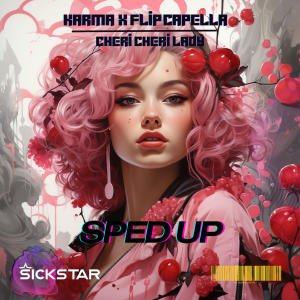 อัลบัม Cheri Cheri Lady (Sped Up Version) ศิลปิน KARMA