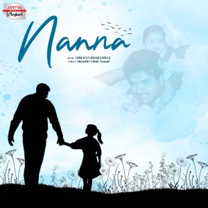 收聽Shravan Bharadwaj的Nanna (From "Nanna")歌詞歌曲