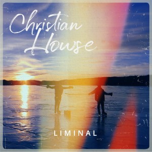 Christian Howse的專輯Liminal