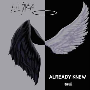 收聽Lil Static的Already Knew (Explicit)歌詞歌曲