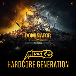 ดาวน์โหลดและฟังเพลง Hardcore Generation พร้อมเนื้อเพลงจาก Miss K8