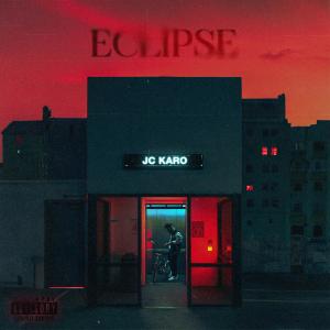 Jc Karo的專輯Eclipse (Explicit)