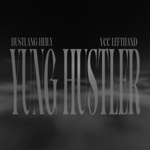 Yung Hustler dari VCC Left hand