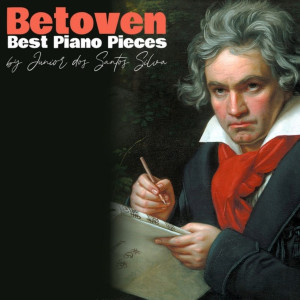 Junior dos Santos Silva的专辑Beethoven: Best Compositions