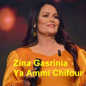Album Ya AmmI chifour from Zina Gasrinia
