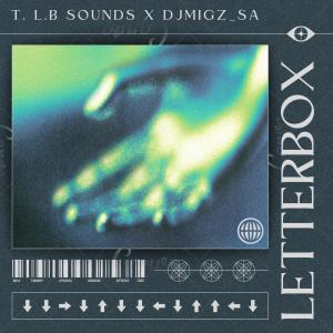 T. L.B SOUNDS的專輯Letterbox (Theke way) (feat. DjMigz_SA)