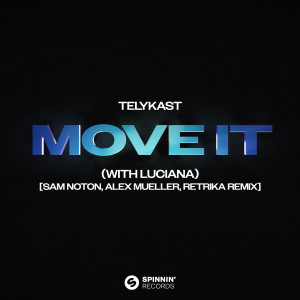 Luciana的專輯Move It (with Luciana) [Sam Noton, Alex Mueller, Retrika Remix]
