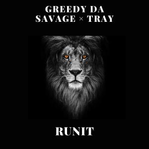 Greedy da Savage的專輯RUN IT (feat. TRAY) [Explicit]