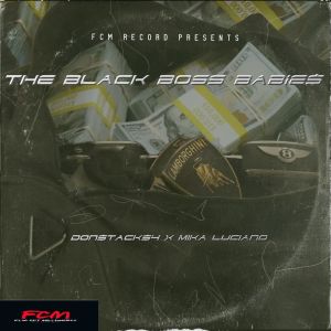 收聽DonStacks4的The Black Boss Babies (Explicit)歌詞歌曲