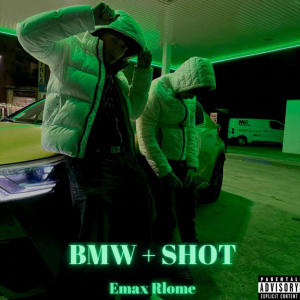 Emax的專輯BMW + SHOT (Explicit)