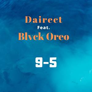 收聽Dairect的9-5歌詞歌曲