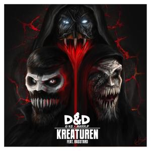 收聽D&D的Kreaturen (D&D aka G-Ko & MaXXi.P) (Explicit)歌詞歌曲