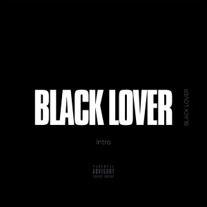 Driks的專輯Black Lover (Intro) (Explicit)