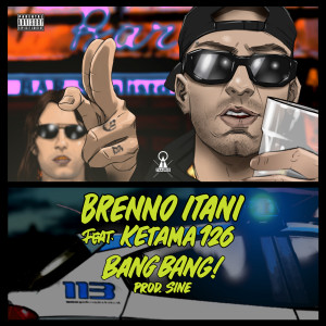 收聽Brenno Itani的BANG BANG! (Explicit)歌詞歌曲