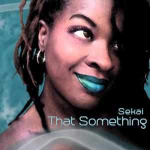 收聽Sekai的That Something歌詞歌曲