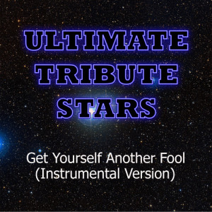 Ultimate Tribute Stars的專輯Paul McCartney - Get Yourself Another Fool (Instrumental Version)