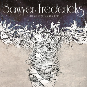 Album Hide Your Ghost from Sawyer Fredericks