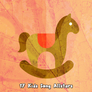 17 Kids Song Allstars