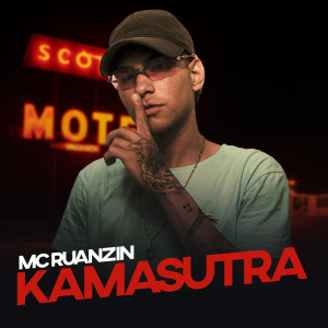 Listen to Kama Sutra (Explicit) song with lyrics from MC Ruanzin