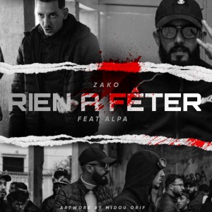 Listen to Rien à fêter (Explicit) song with lyrics from Zako