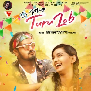 Listen to Oo Mago Turu Lob song with lyrics from Bunty R Samal