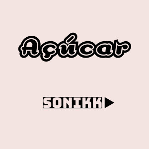 Album Açúcar from Sonikk