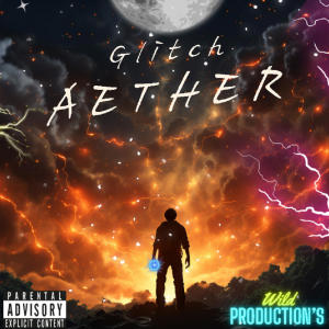 Glitch的專輯Aether (Explicit)
