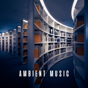 Album Ambient Music: Chill Study Tracks with Ocean Symphony oleh Exam Study Classical Music