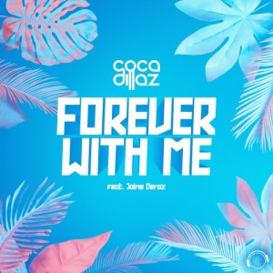 Album Forever With Me from Coca Dillaz