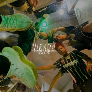 ดาวน์โหลดและฟังเพลง VIRADA (Explicit) พร้อมเนื้อเพลงจาก hashi tzz