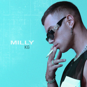 ดาวน์โหลดและฟังเพลง Milly (Explicit) พร้อมเนื้อเพลงจาก KG