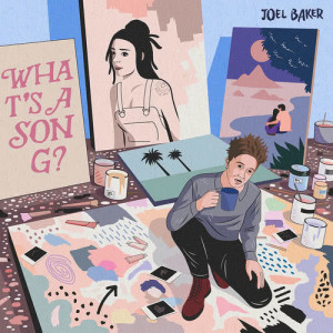 Album What’s A Song from Joel Baker