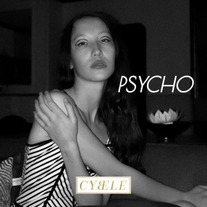 Dengarkan Psycho lagu dari Cybele dengan lirik