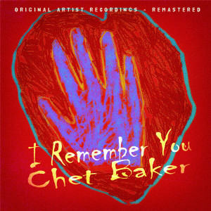 收聽Chet Baker的Someone to Watch over Me歌詞歌曲