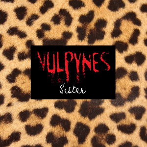 Dengarkan Sister lagu dari Vulpynes dengan lirik