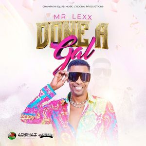 อัลบัม Done A Gal (Explicit) ศิลปิน Mr Lexx