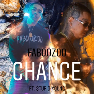 Listen to Chance (Explicit) song with lyrics from FABOOZOO